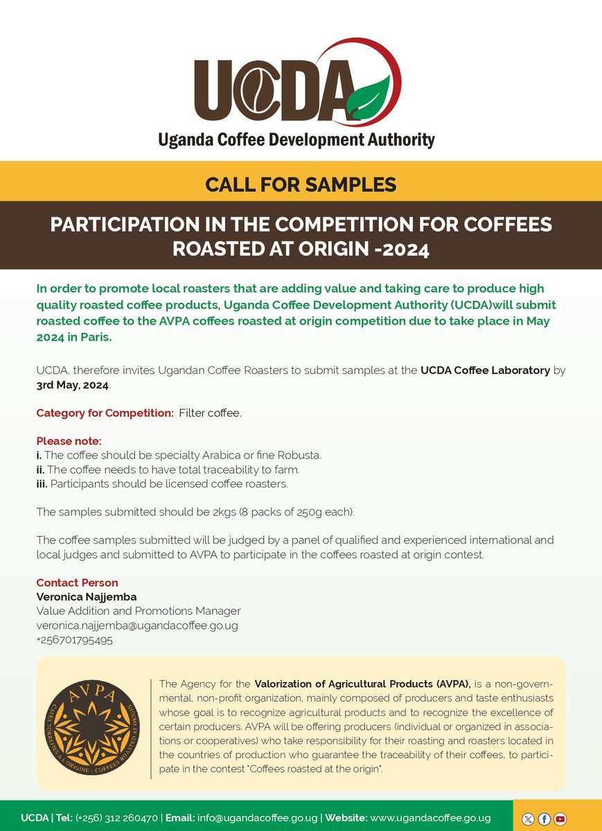 This one is for the Ugandan coffee roasters. Are you ready to be part of the AVPA coffees roasted at origin competition taking place in May 2024 in Paris? Submit a sample of Specialty Arabica or Fine Robusta before 3rd May 2024 at the UCDA Coffee Lab. Let's make 🇺🇬☕️No.1