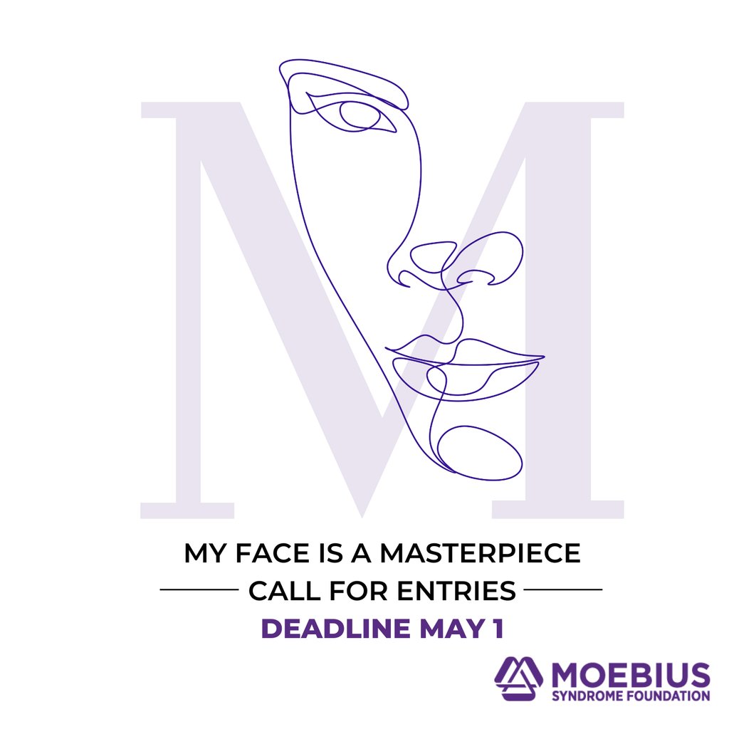 The deadline for submissions to the #MoebiusSyndrome Foundation around the theme, My Face Is a Masterpiece, is Wednesday, May 1. We are seeking artistic work around this theme to be shared during #FaceEqualityWeek. Submit to: social@moebiussyndrome.org.