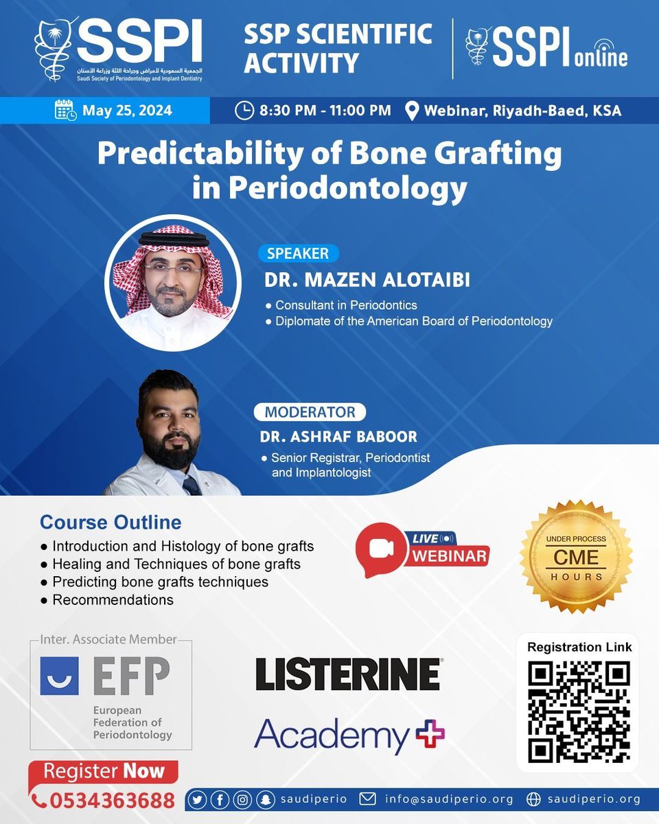 Saudi Society of Periodontology & Implant Dentistry 
Upcoming Scientific Activities
#SSPIOnline

'Predictability of Bone Grafting in Periodontology' 
🗓️  18 /5/2024
⏰ 08:30 pm 🇸🇦
📍Webinar, Riyadh-Based, KSA.
🔗for registration click this link: professional.saudiperio.org/event/77