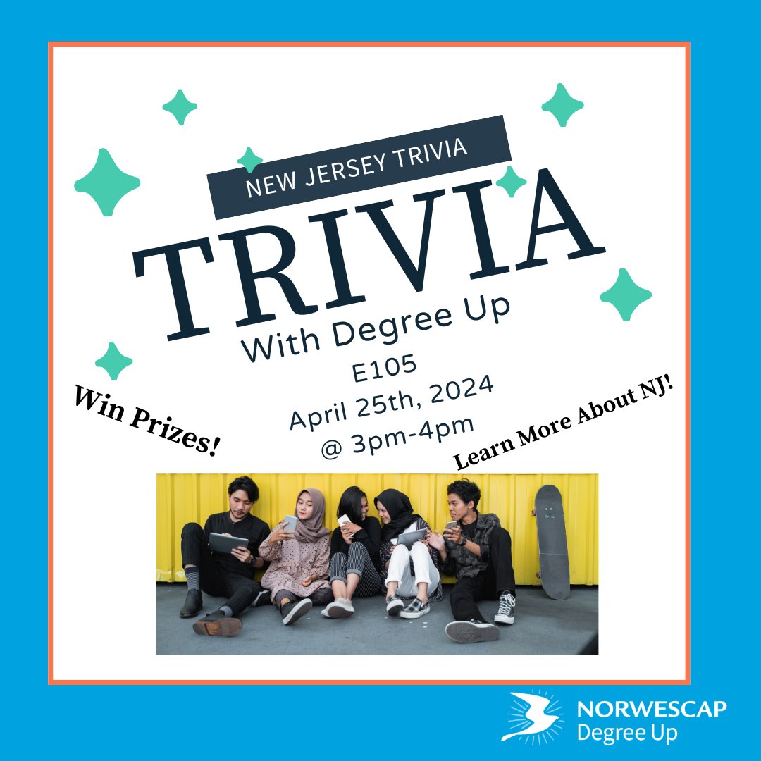 Join Degree Up on 4/25 at 3 pm in Room E105 to prove your knowledge of the Garden State! Compete in New Jersey Trivia to win prizes and learn more about NJ. Contact degreeup@sussex.edu with any questions.