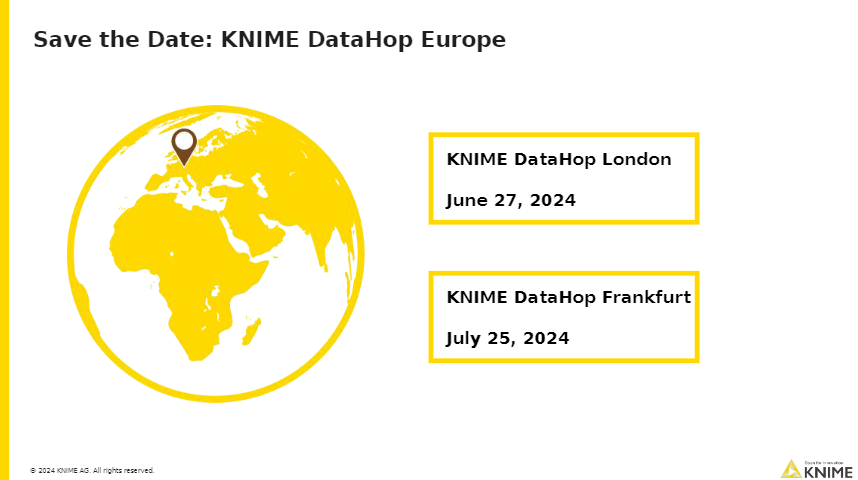 knime's tweet photo. In case you missed this announcement at #KNIMESummit2024 last week...πMark your calendars for the next #DataHop Europe event happening in London and Frankfurt. π
More details to come. Stay tuned. https://t.co/aoqRIqPKhW
#KNIME #datascience #lowcode #nocode #opensource https://t.co/zy9ujybpkb
