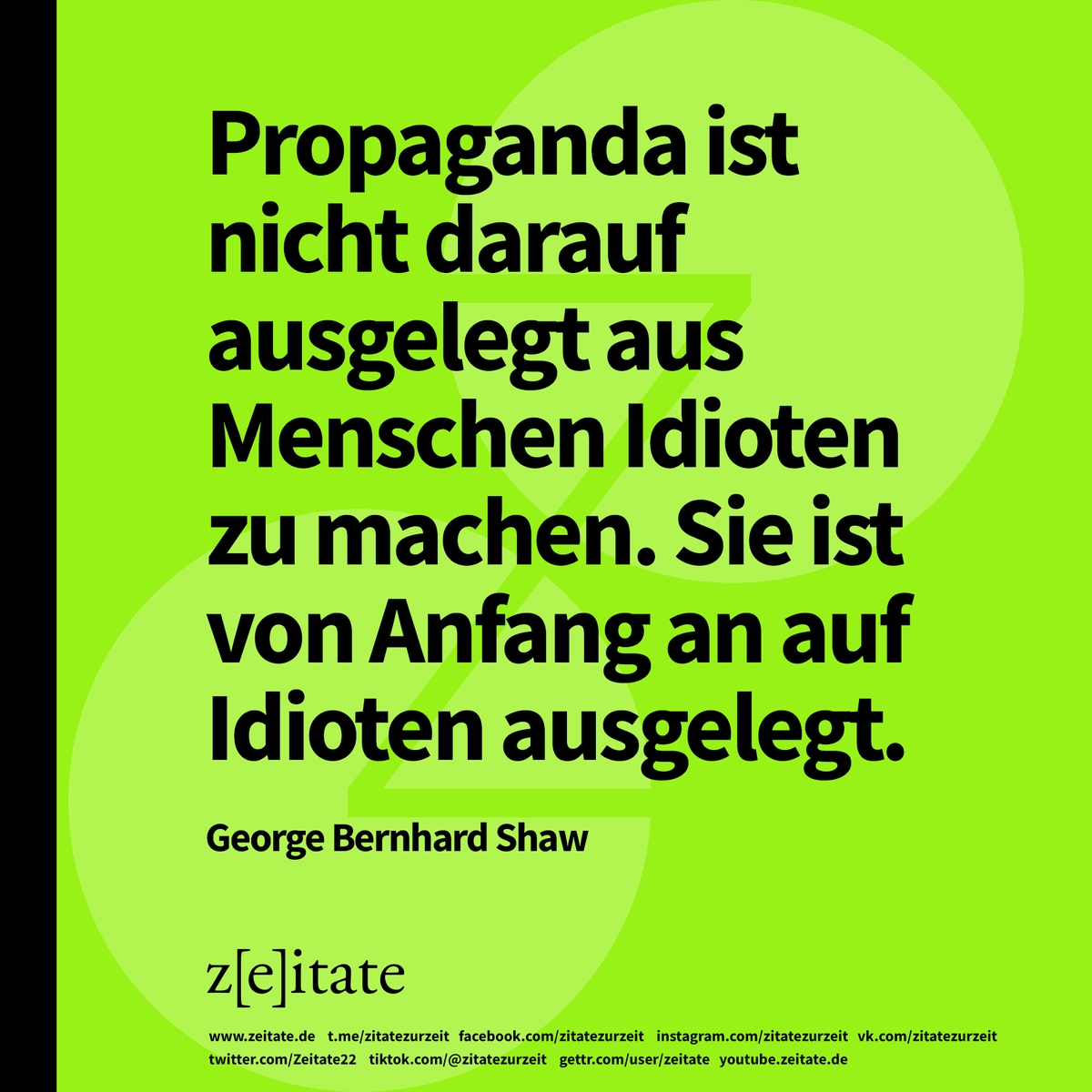 Zeitate22's tweet photo. #gerorgebernardshaw #propaganda #idiotensicher #gez #regierung #parteiencheck https://t.co/O2WesNqopf