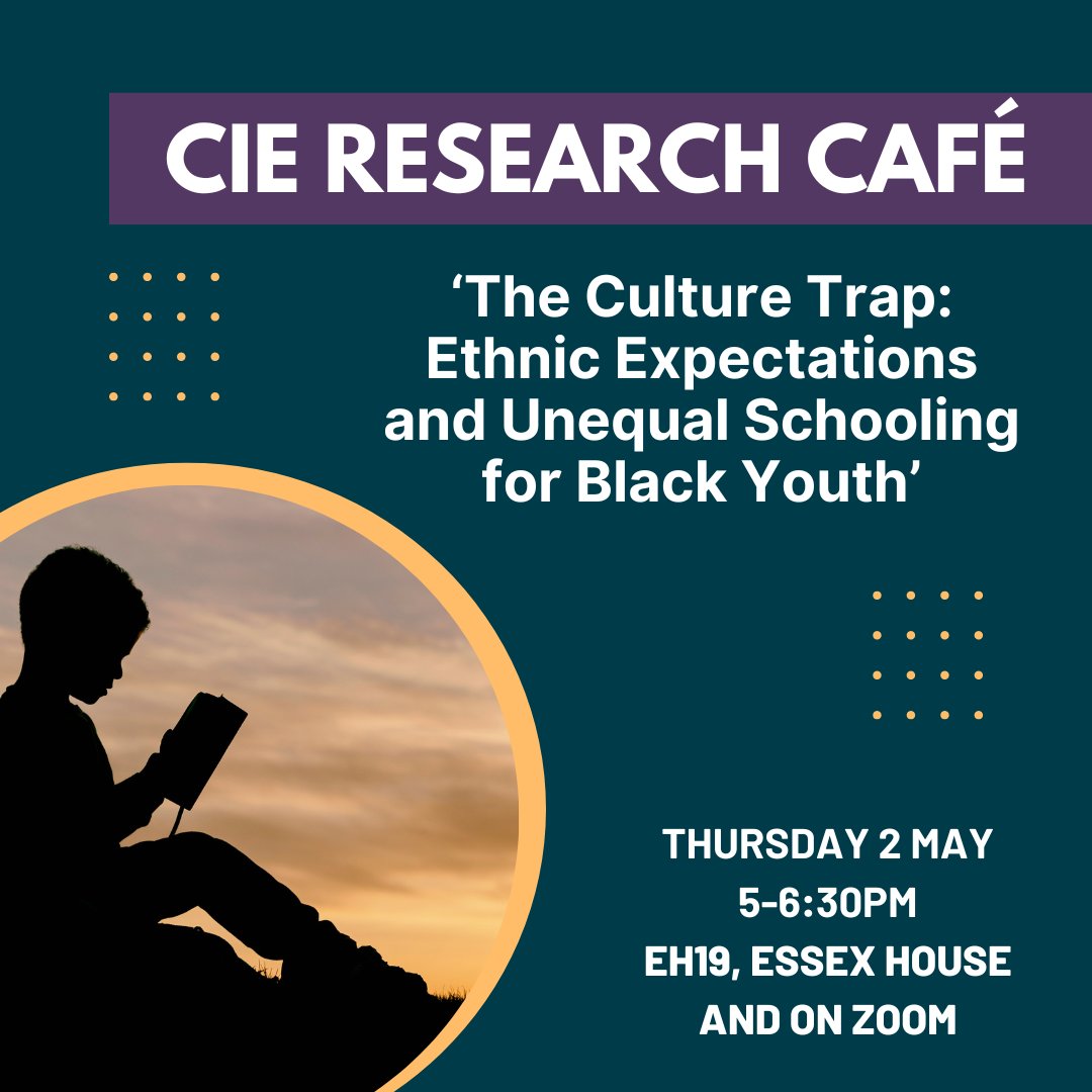 ☕Come to the @SussexCIE (Centre for International Education) Research Cafe for a seminar by Derron Wallace, author of 'The Culture Trap: Ethnic Expectations and Unequal Schooling for Black Youth.' When? 👉 Thurs 2 May, 5-6.30pm Where? 👉 EH19, Essex House docs.google.com/forms/d/e/1FAI…