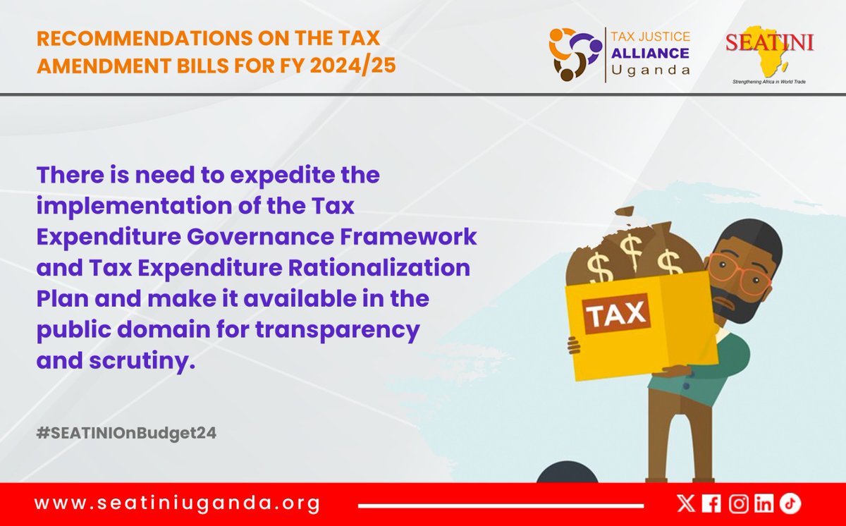 There is need to expedite the implementation of the Tax Expenditure Governance Framework and Tax Expenditure Rationalization Plan and make it available in the public domain for transparency and scrunity. #TaxJusticeUG #TaxBillsUG #SEATINIOnBudget24 @mofpedU @GovUganda