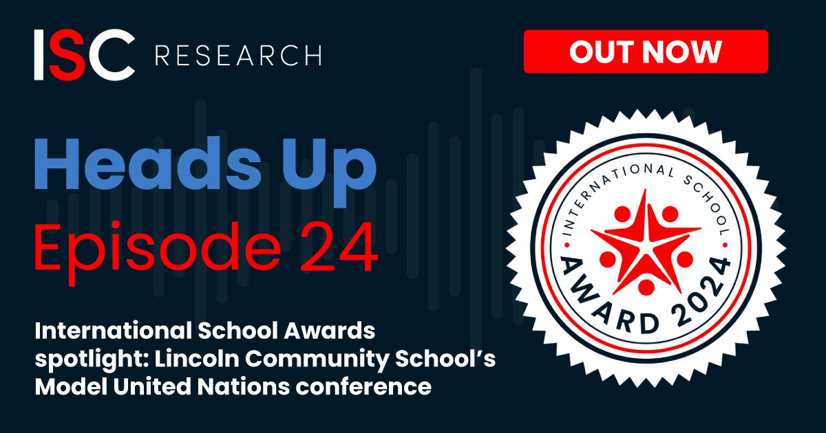 Heads Up episode 24 - International School Awards spotlight: Lincoln Community School’s Model United Nations conference. Janelle Torres, South East Asia Research Manager, speaks with two representatives from @LCSGhana about their award winning initiative: ow.ly/WIQf50RjOOG