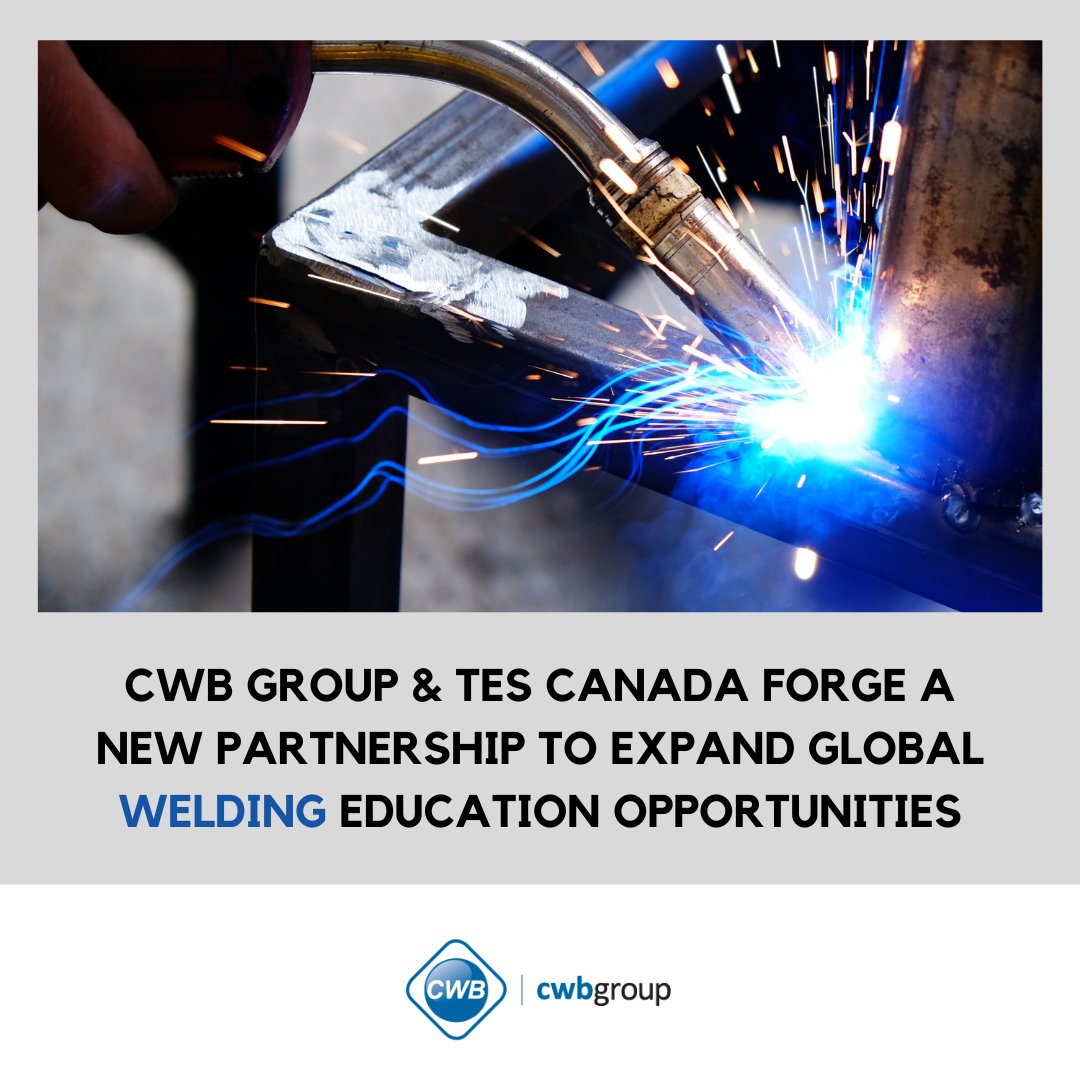 CWB GROUP AND TES CANADA FORGE A NEW PARTNERSHIP TO EXPAND GLOBAL WELDING EDUCATION OPPORTUNITIES The partnership comes at a pivotal time, aiming to significantly enhance the scope and quality of CWB Education offerings worldwide. ow.ly/UA3T50Rl8eE