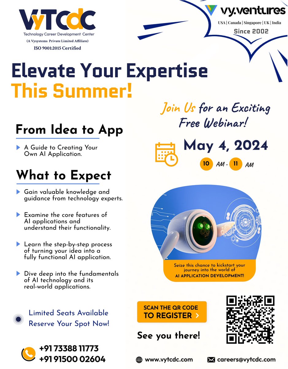 Summer Webinar: Turn Your Ideas into AI Apps!
Learn to create your own AI app step-by-step.
Discover real-world AI applications. 
Scan QR  to Register. Contact: 7338811773 or 9150002604, visit: vytcdc.com/summer-course/, & email: careers@vytcdc.com
#vytcdc #SummerLearning  #Webinar