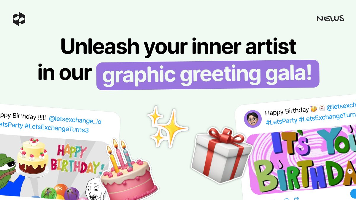 🌟Heads up, creatives! The clock’s ticking, but the stage is still yours to steal 200 $USDT! 🎨Unleash your inner artist in our graphic greeting gala. Whether it’s a meme, video, picture, illustration, or gif, we want to see it! 🎁Use #LetsExchangeTurns3 and #LetsParty, tag