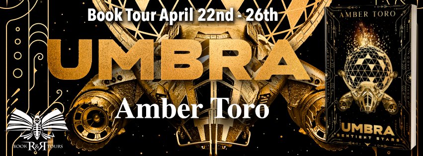 AVAILABLE APRIL 24TH! Umbra: Sentient Stars by Amber Toro (Genre: Sci-Fi/ Fantasy) rrbooktours.com/2024/04/22/umb… @AmberRaeToro #BookTour #RRBookTours
