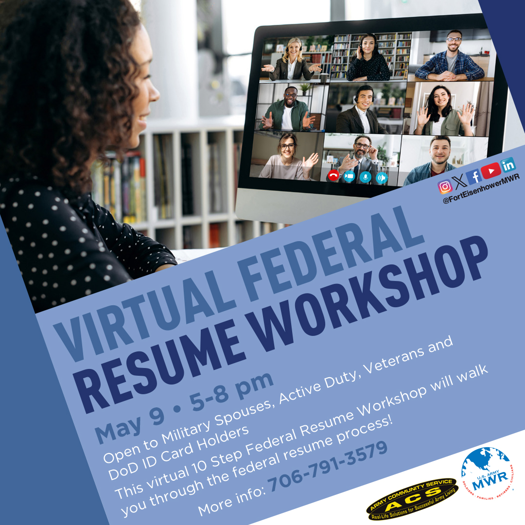 If you're looking for federal employment, here's another way we can help you spruce up your resume! ACS will have a Virtual Federal Resume Workshop on the 9th from 5-8 pm. To sign up, call 706-791-3579.

#EisenhowerMWR #EisenhowerACS #VirtualFederalResumeWorkshop