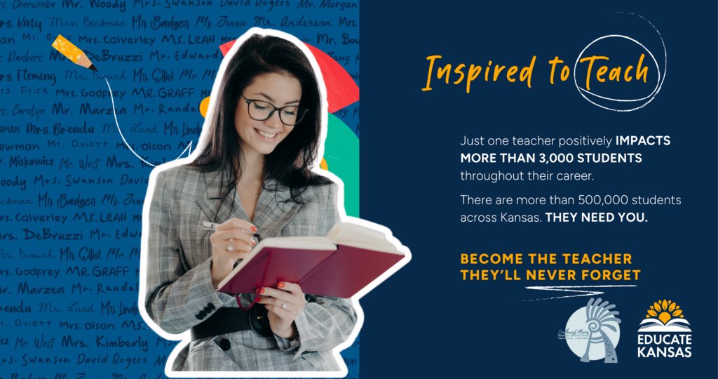 Do you want to make a difference? Become the teacher they will never forget! #Inspired2Teach #InspireED #EducateKansas #ThankaKansasTeacher #KSLeaders @swplains