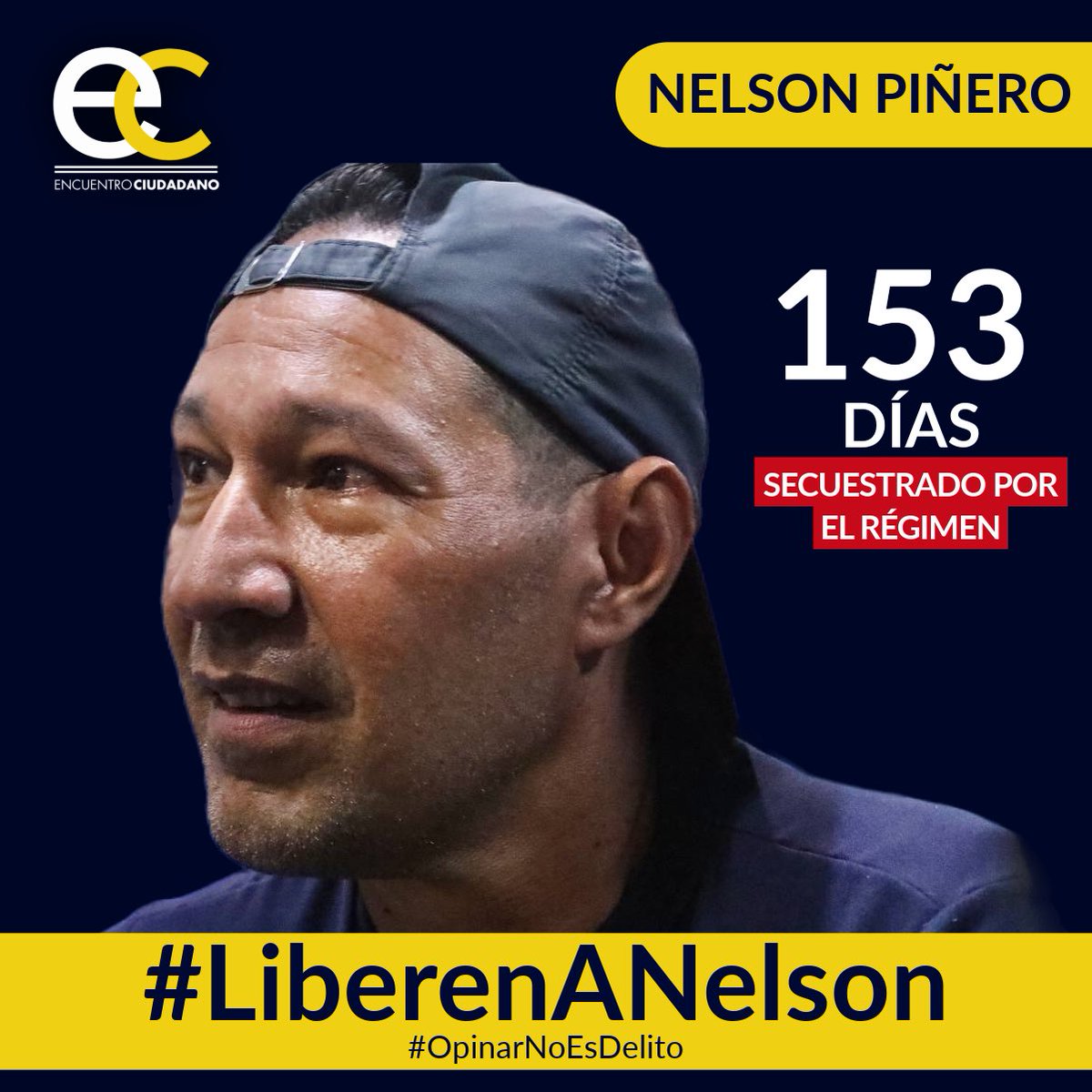 #22Abr | Nelson Piñero, activista de #EncuentroCiudadano, lleva 153 días secuestrado por el régimen solo por emitir sus opiniones en redes sociales.

#OpinarNoEsDelito y por eso exigimos su liberación inmediata.

#LiberenANelson 
#LiberenALosPresosPolíticos