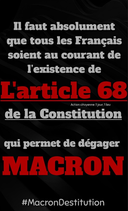 Il est grand temps que chaque Français soit conscient de l'Article 68 de notre Constitution, l'outil nécessaire pour éliminer Macron. 
Action citoyenne : 1 jour, 1 lieu. #MacronDestitution
#GouvernementDeTromperie