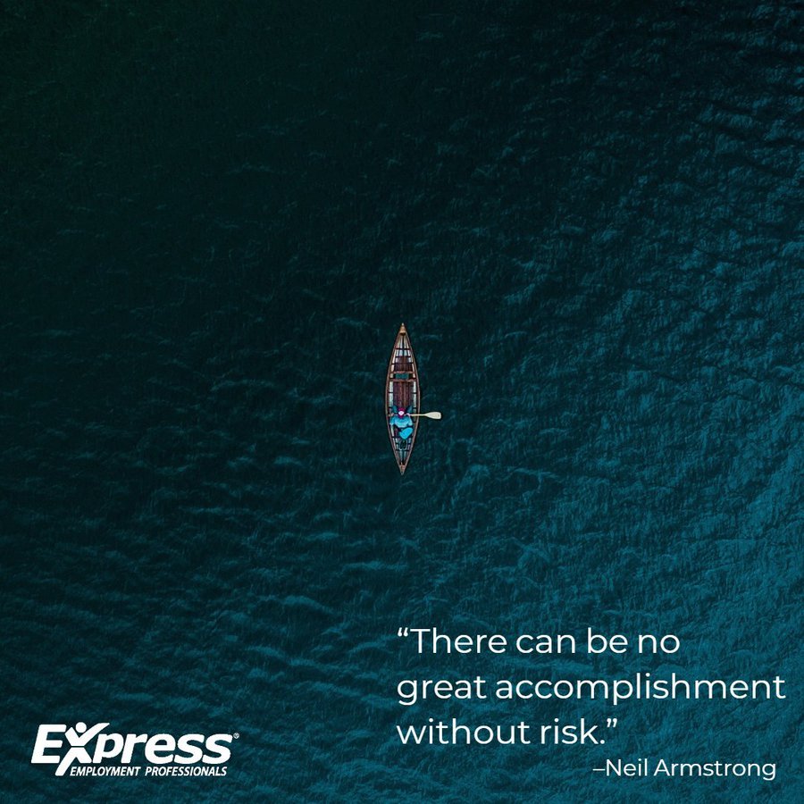 The success you'll achieve makes the risk worth it. #ExpressPros #MotivationMonday