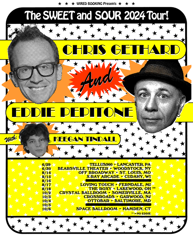 Happy to announce that this summer I'm hitting the road with @eddiepepitone - a comedian I've admired for years. We're taking @keegantindall69 with us even though he doesn't follow me on twitter. This tour will be fun. Can't wait. Tix on sale Wednesday at chrisgeth.com