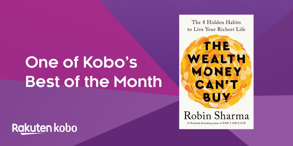 #TheWealthMoneyCantBuy by @RobinSharma is one of @kobo's picks for the best non-fiction books that went on sale in April! If you're working towards creating a life you absolutely adore, download this groundbreaking new book ASAP!