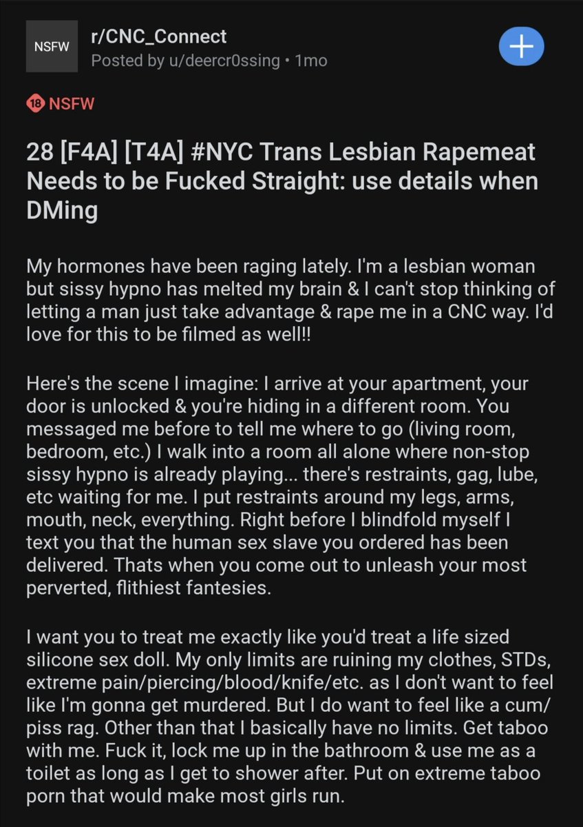 While searching for men to make brutal torture porn with him on Reddit, Andi Dier said, 'My hormones have been raging lately. I'm a lesbian woman but sissy hypno has melted my brain & I can't stop thinking of letting a man just take advantage & rape me in a CNC way. I'd love for…