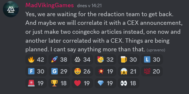 No big deal, DON´T PANIC, just casual talk about CEX listing and marketing campaign on CoinGecko on discord chat...

I´m not hyped at all ...🤯🤑

<a href="/MadVikingGames/">MadVikingGames</a> <a href="/AshesOfIdunn/">Ashes Of Idunn™</a> $MVG
