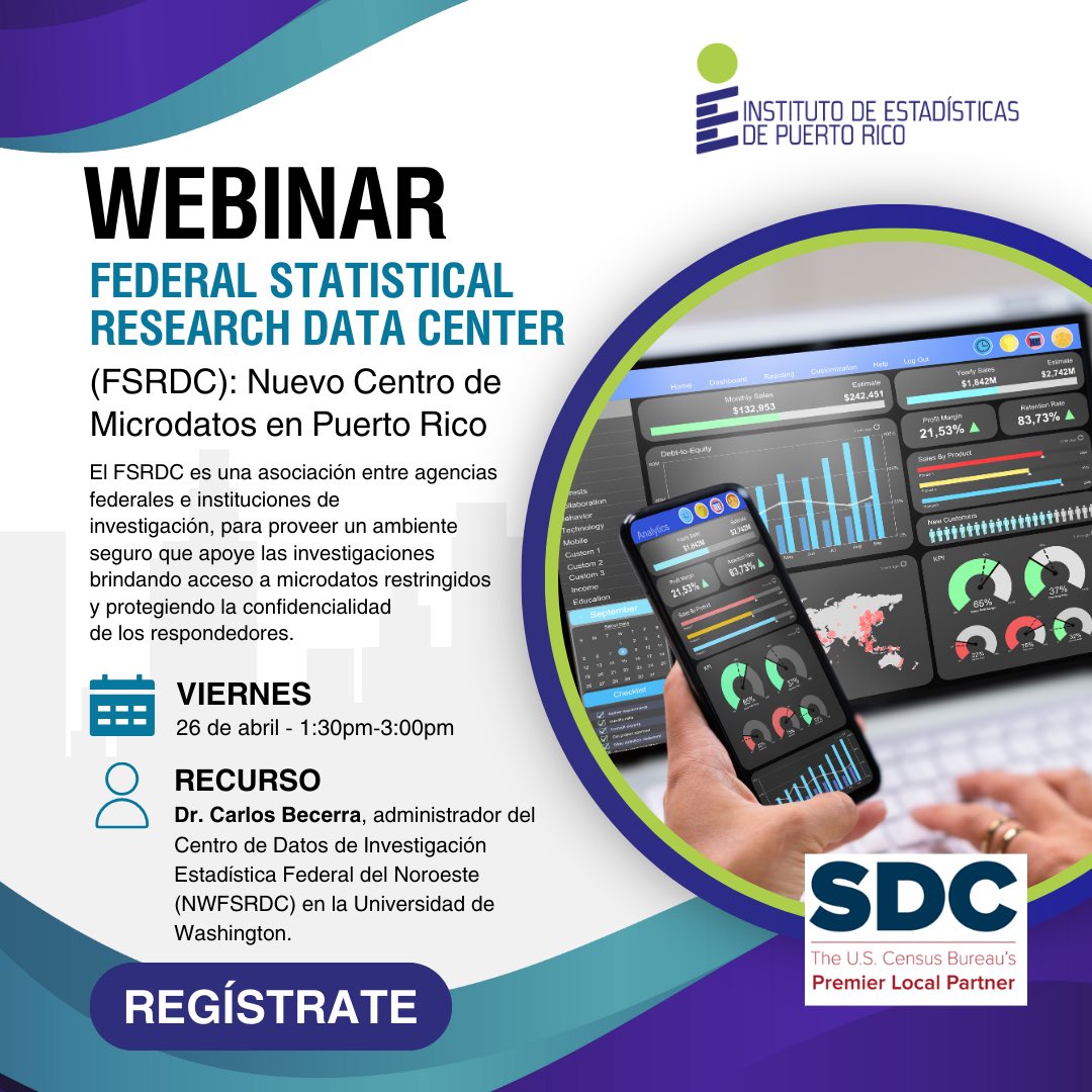 Como entidad local de enlace con el U.S. Census Bureau, le invitamos a conocer sobre el Primer y Nuevo Centro de Microdatos en Puerto Rico, Federal Statistical Research Data Center (FSRDC): Abriendo Nuevas Avenidas para la Investigación.