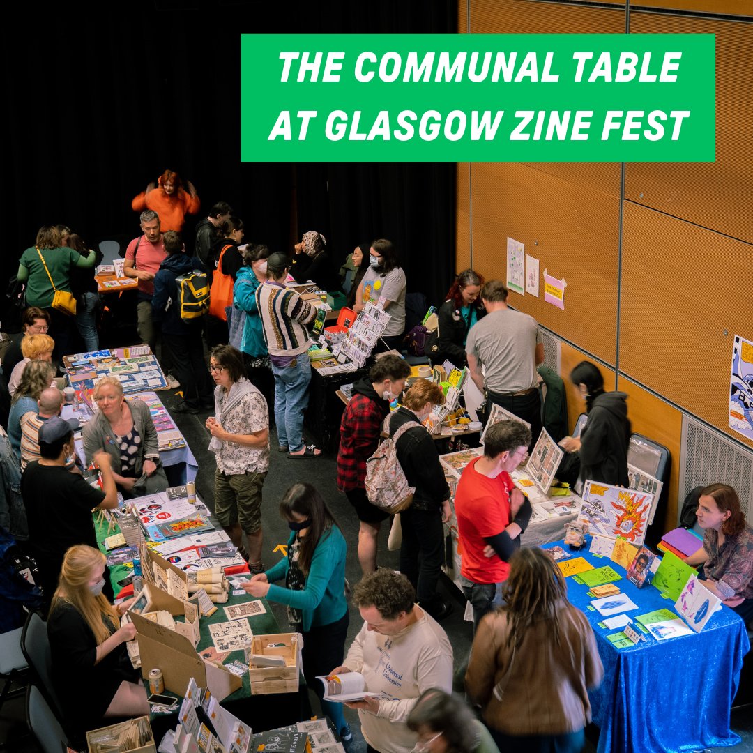 💫 The communal table is back at this year’s Glasgow Zine Fest! It's intended for anyone who has zines to sell, but isn’t a table holder at this year’s fair. If you have a zine you’d like to sell submit it to the communal table!

Find out more here: glasgowzinelibrary.com/communal-table