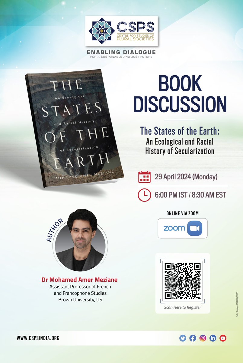 Join CSPS #bookdiscussion on 'The States of the Earth: An Ecological and Racial History of Secularization' by Dr. Mohamed Amer Meziane from @BrownUniversity, published by @VersoBooks 

📅 29th April 2024 
🕕 6:00 PM IST / 8:30 AM EST 
📍 Zoom

Register:
forms.gle/sAT8zyxCNVb3du…