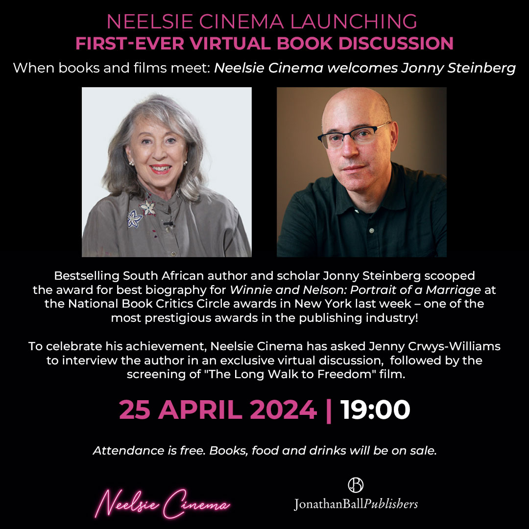 Neelsie Cinema is launching their first-ever virtual book discussion! When books and films meet: Neelsie Cinema weclomes Jonny Steinberg. Date: 25 April 2024 Time: 19:00 Venue: Neelsie Cinema Attendance is free. Books, food and drinks will be on sale.