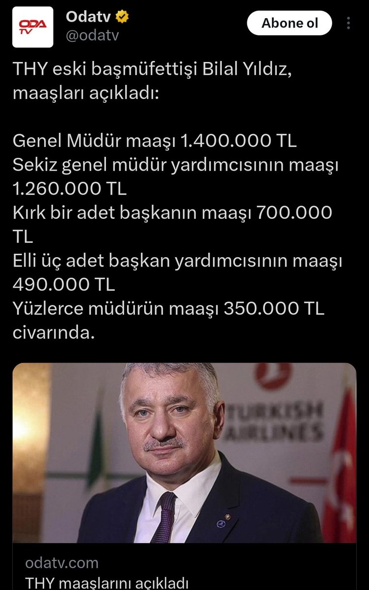 THY yöneticilerindeki dudak uçuklatan maaşlara  bakın..
THY bunlara çalışıyor anlaşılan..

Bu nedir arkadaş ya.
Bu nasıl sömürü düzeniymiş.
Yeter artık...
Ülkeyi yediniz bitirdiniz dibini sıyırdınız...
Zehir olsun..
Burnunuzdan gelsin...😡