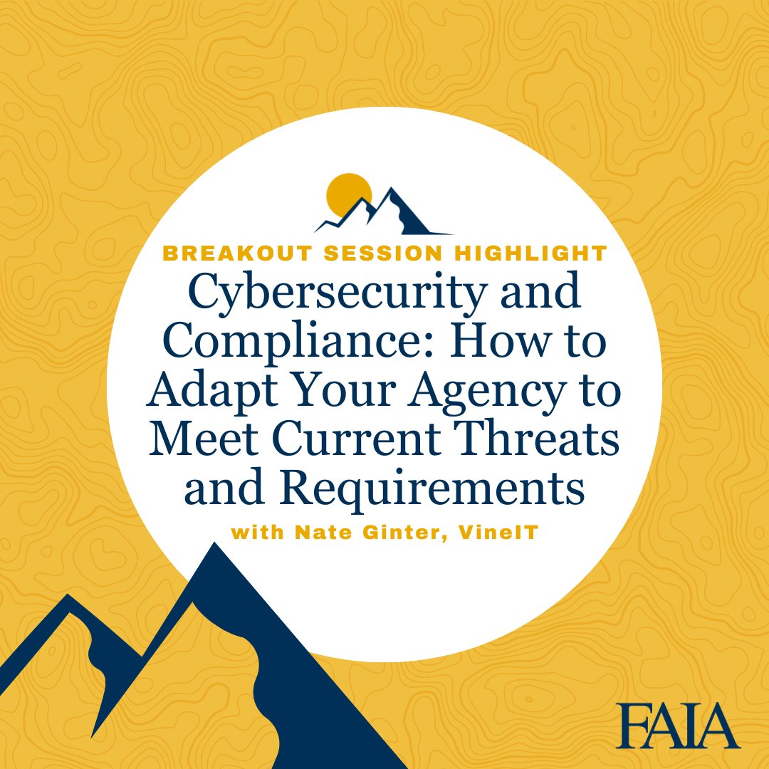 Check out our next #FAIAConv24 session spotlight! Today's session is 'Cybersecurity and Compliance: How to Adapt Your Agency to Meet Current Threats and Requirements' with Nate Ginter. Get all the details at faia.com/schedule.