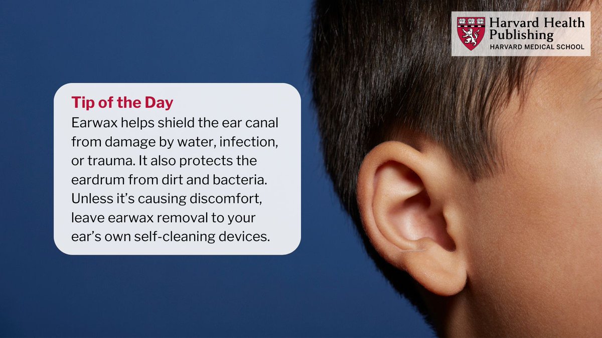 Earwax protects inner ear: Earwax helps shield the ear canal from damage by water, infection, or trauma. It also protects the eardrum from dirt and bacteria. Unless it’s causing discomfort, leave earwax removal to your ear’s own self-cleaning devices. #HarvardHealth #TipoftheDay