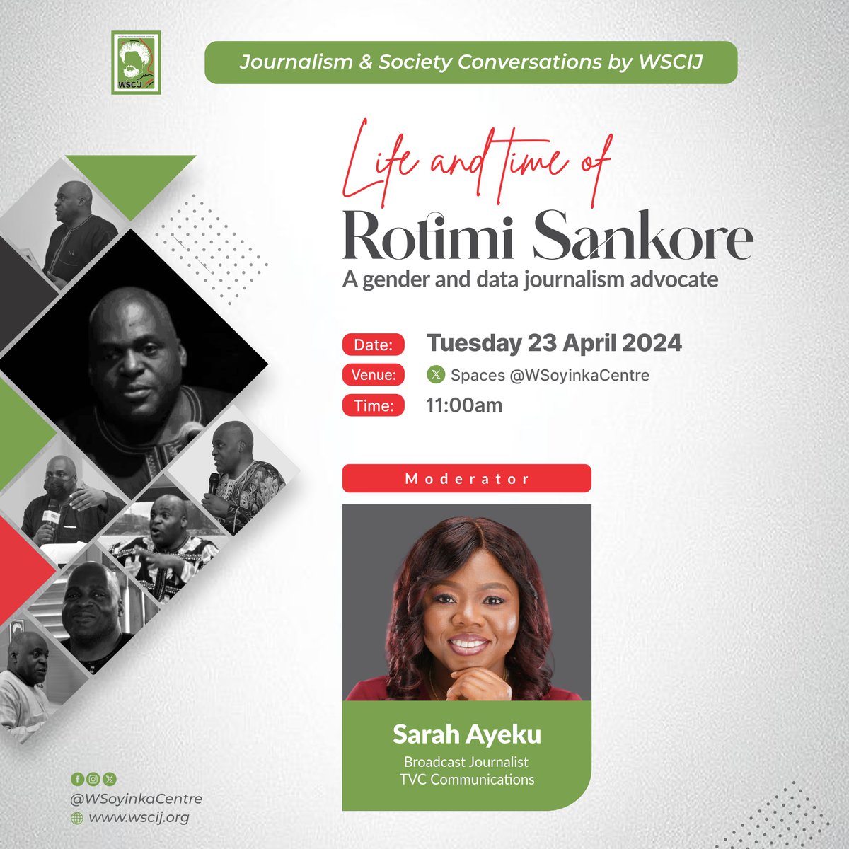 Confirmed!
<a href="/SarahAyeku/">Sarah Ayeku</a> will moderate the special edition of #WSCIJConversations on Tuesday, 23 April. 

This edition is tribute session dedicated to celebrate the late <a href="/RotimiSankore/">Rotimi</a> who died on Friday, 12 April 2024. 

🕜: 11am WAT 
Click 👉bit.ly/49EIicb to participate