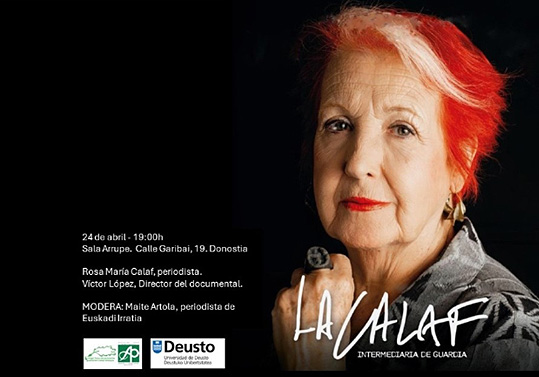 Este miércoles, 24 de abril, se proyecta el documental “La Calaf. Intermediaria de guardia” (19h, Sala Arrupe, C/ Garibai, 19. Donostia) deusto.es/es/inicio/vive… Organizado por @Deusto y @kazetariak, contará con la presencia de Rosa María Calaf y Víctor López. Modera Maite Artola