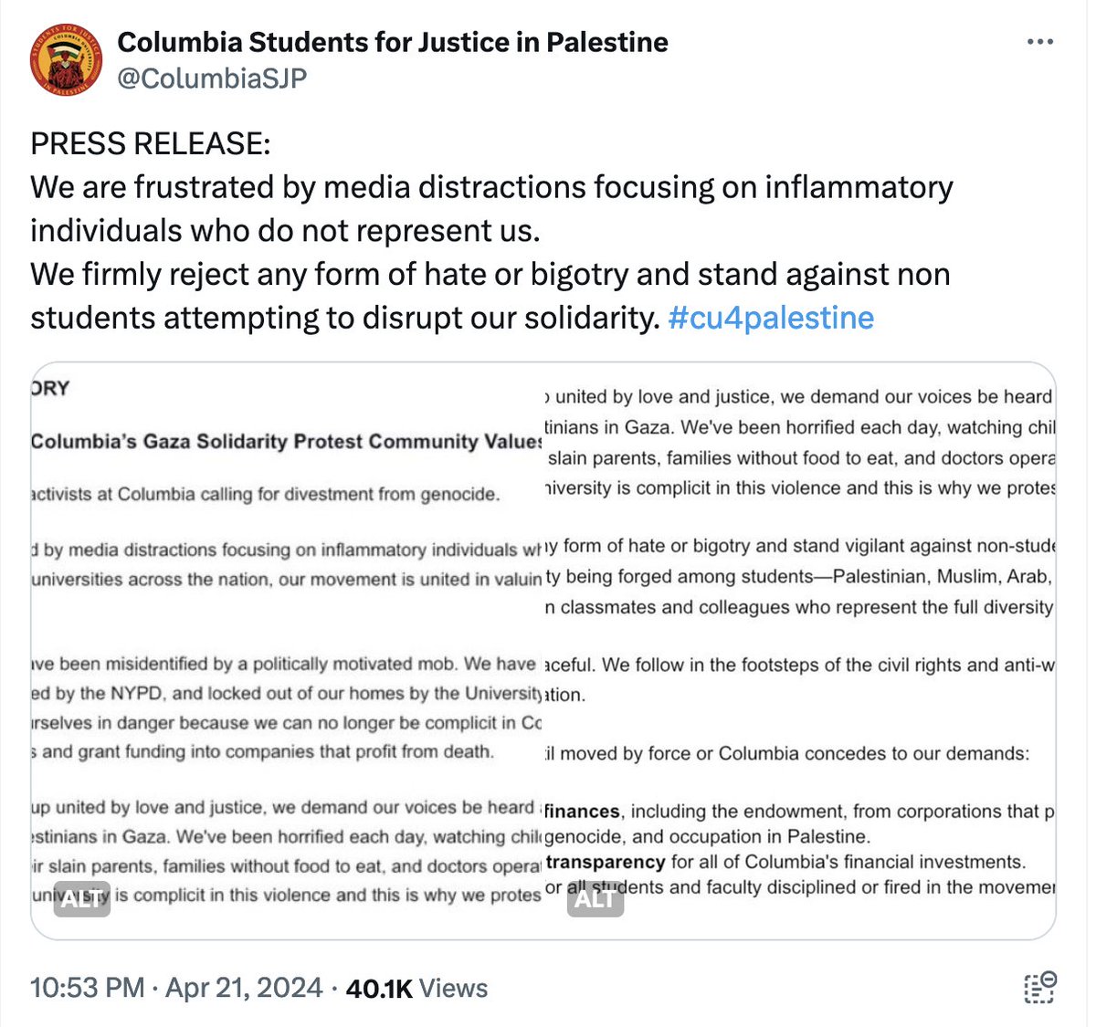 Yes, there have been individuals making vile statements on & around campus. This is wrong, evil & unacceptable. @ColumbiaSJP has publicly & clearly disavowed this. To let a minority of vile voices drown out the true message of the majority of student protesters is irresponsible.