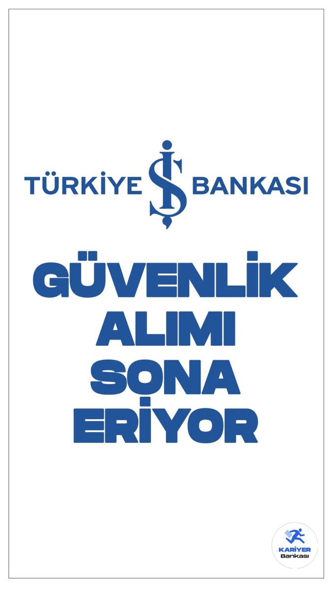 İş Bankası Güvenlik Alımı Sona Eriyor kariyerbankasi.net/is-bankasi-guv…