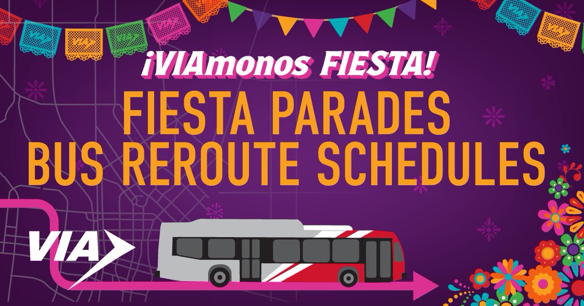 #VIAalert Multiple routes will be unable to travel through downtown and will be detoured during the Battle of Flowers Parade from 3 a.m. to 5 p.m. Friday, April 26, and the Fiesta Flambeau from 2 p.m. to 12:45 a.m. Saturday, April 27. Service details at VIAinfo.net/fiesta.