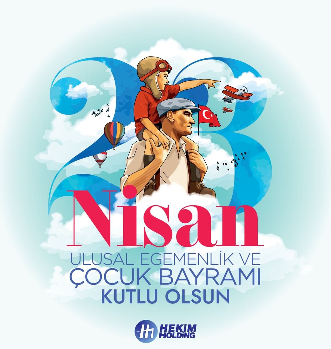 #23Nisan Ulusal Egemenlik ve Çocuk Bayramı Kutlu Olsun