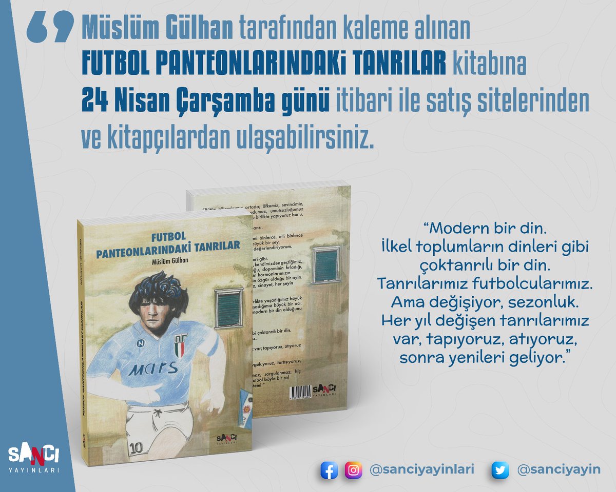 Sancı Yayınları etiketiyle    okuyucularımız ile buluşan kitaplarda bu ay,  Müslüm Gülhan tarafından  kaleme alınan “ Futbol Panteonlarındaki Tanrılar " kitabına 24 Nisan Çarşamba gününden itibaren  satış sitelerinden  ve kitapçılardan ulaşabilirsiniz...
<a href="/muslumgulhan/">Müslüm Gülhan</a>