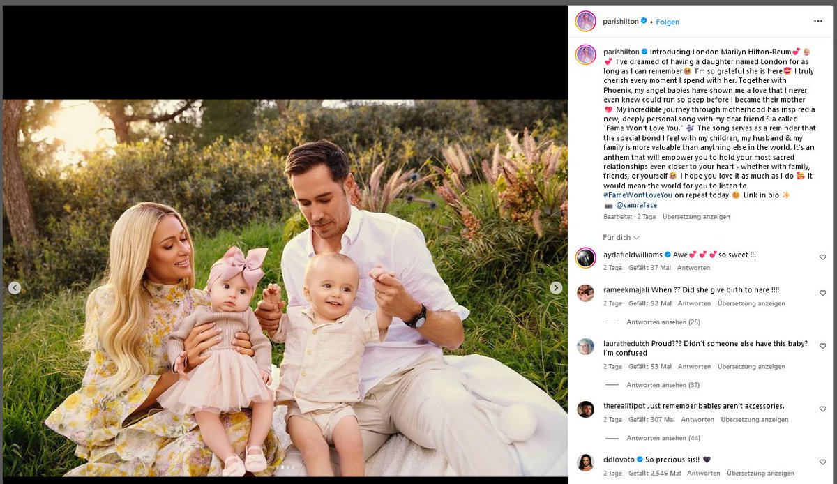Der Trend geht zum Fremdgebärenlassen, das Geld ist in diesem Fall wirklich nicht das Problem. Paris Hilton zeigt also erstmals ihre durch #Leihmutterschaft gekaufte Tochter. Wir sehen das Gruppenbild mit Leihmutter-Sohn und (nicht geliehenem) Ehemann auf ihrem Instagram Profil.
