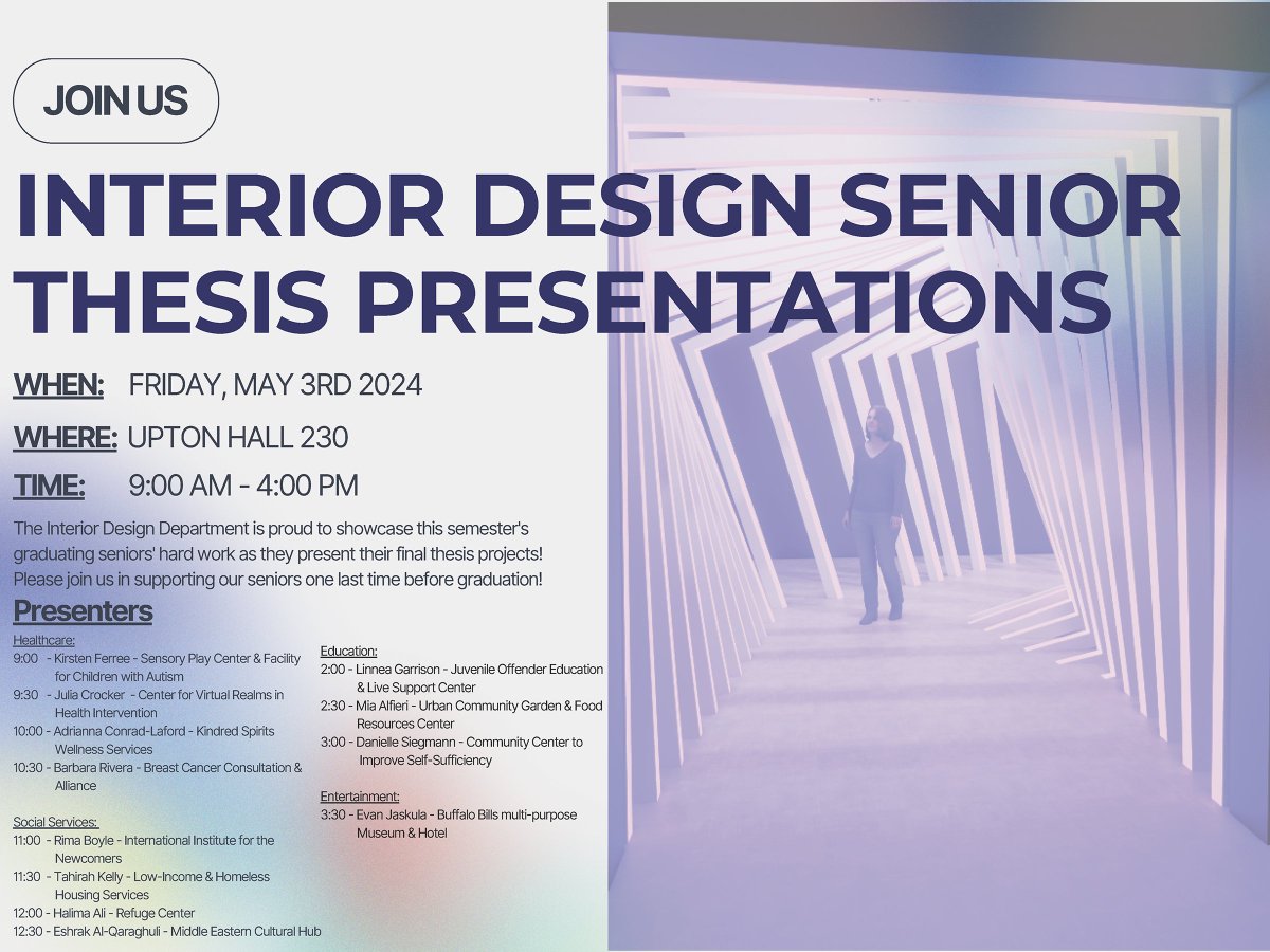 artdesbuffalo's tweet photo. 2024 Interior Design senior thesis presentations - Friday, May 3rd in Upton 230! https://t.co/m6RQFWmB8C
