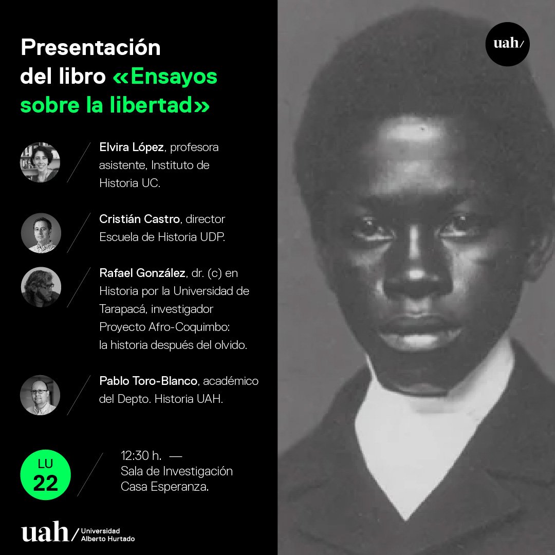 ¿Sabías que la presencia afrodescendiente en la sociedad chilena es más significativa de lo que se pensaba? Ediciones UAH, junto al Departamento de Historia de @filhumuah_, te invitan hoy a las 12:30 a la presentación del libro 'Ensayos sobre la libertad: A 200 años de la…