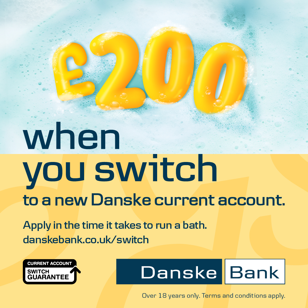 New ad campaign alert 🔔 Switch to a new Danske Bank personal current account and get £200. Even better? You can apply online in the time it takes to run a bath! 🛀 Lookout for more, and get more info at: danskebank.co.uk/switch