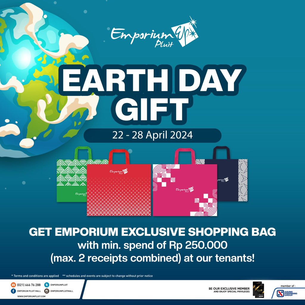 Save the earth by using less plastic! Get Emporium Exclusive Shopping Bag with min. spend of Rp 250.000 (max. 2 receipts combined) at our tenants. *T&C Apply EARTH DAY GIFT 22 - 28 April 2024