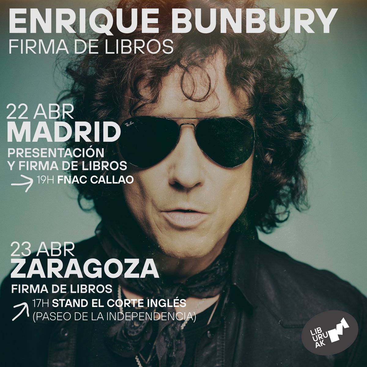 Bunbury · “la carta” · Firma de libros
MADRID · 22ABR · 19:00 h · FNAC Callao
Presentación y firma de libros
-
ZARAGOZA ·23 ABR · 17:00 · Stand El Corte Inglés
(Paseo de la Independencia)
-
@bunburyoficial

#lacartabunbury #enriquebunbury #liburuaklibros #madrid #zaragoza