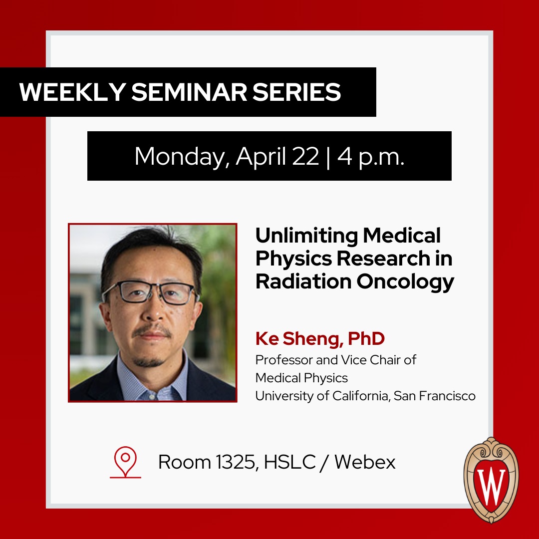 Today we are pleased to welcome Ke Sheng, PhD, from UC San Francisco for our weekly seminar. Sheng will present, 'Unlimiting Medical Physics Research in Radiation Oncology.' Webex & abstract: medphysics.wisc.edu/seminars