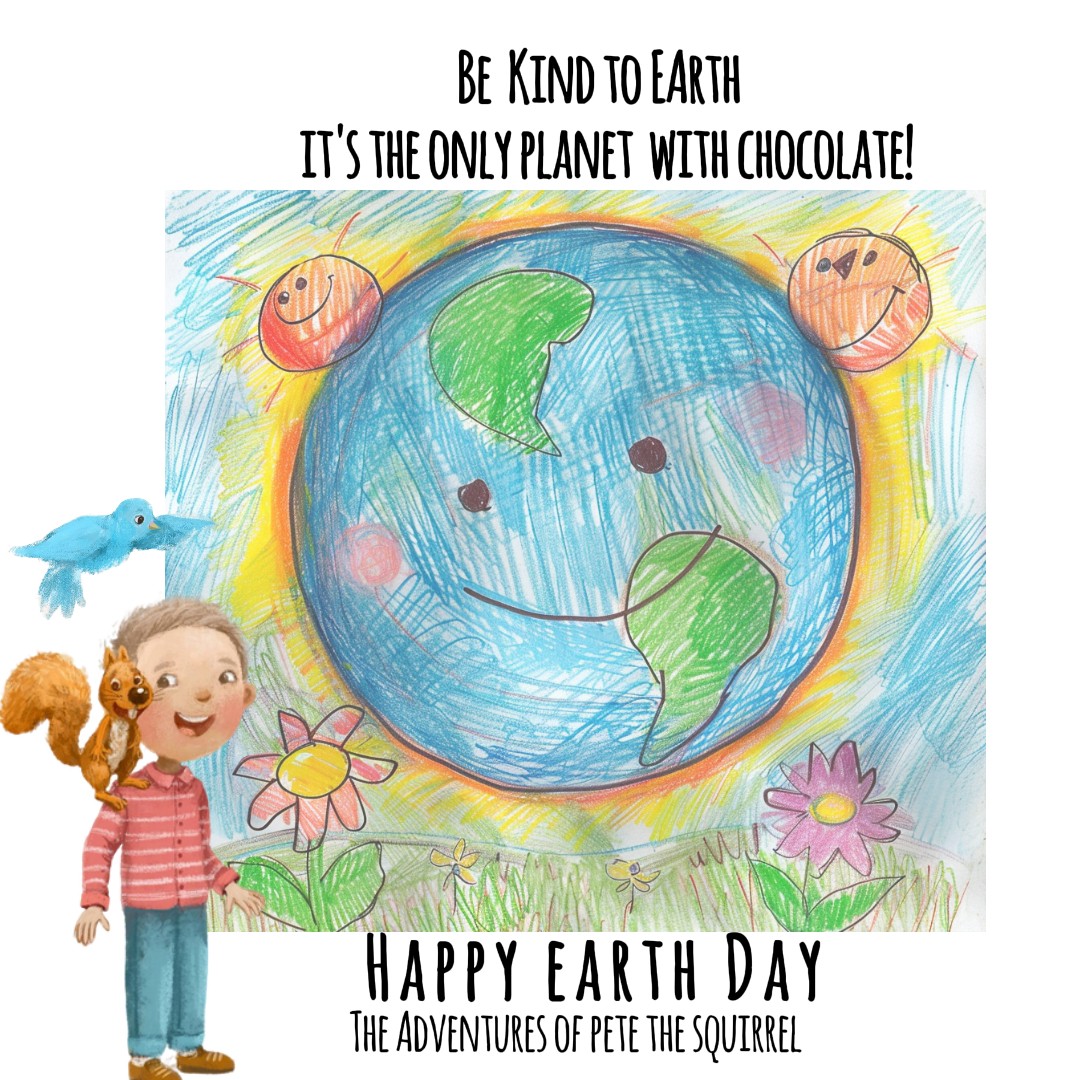 BE KIND TO EARTH ITS THE ONLY PLANET WITH CHOCOLATE! #EarthDay #GoGreen #SaveThePlanet #ClimateAction #ProtectOurPlanet #EcoFriendly #NatureLover #PlanetEarth #ChocolateLover #Chocoholic #ChocolateMagic #childrensbook #bookstagram #animals #love #petethesquirrel #kidsbook #coco