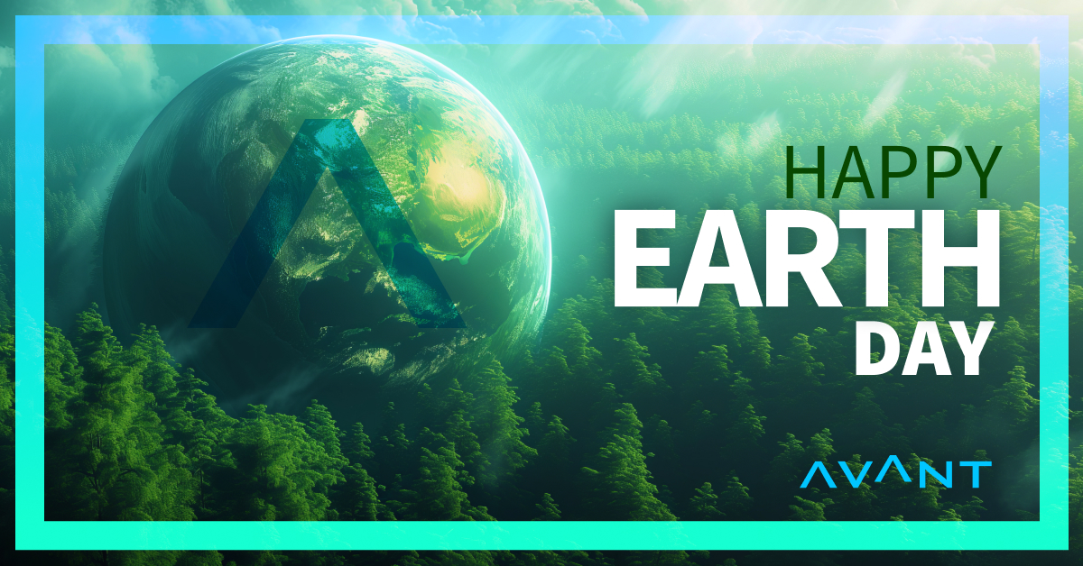 Happy Earth Day from AVANT! Every day, we must work to take actions, both big and small, to preserve and cherish the beauty of our Earth 🌍🌱 and today is a wonderful reminder of this commitment!