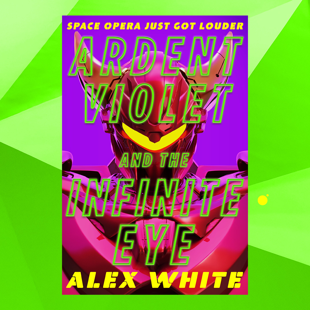 Cover launch! ARDENT VIOLET AND THE INFINITE EYE by Alex White is the next installment in the The Starmetal Symphony, a big-hearted, technicolor space opera trilogy, coming December 2024. Design by @VonBrooklyn Art by Mike Heath/Magnus Creative