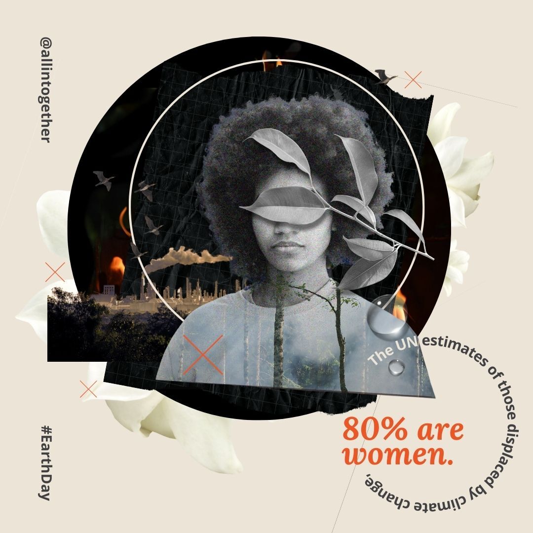Surprise, surprise. Women are disproportionately harmed by the effects of climate change. The UN estimates that of all people displaced by #climatechange, women account for 80% of them. 👎🏾 🌎 Taking care of the planet is taking care of the women on it. #AllInTogether #EarthDay