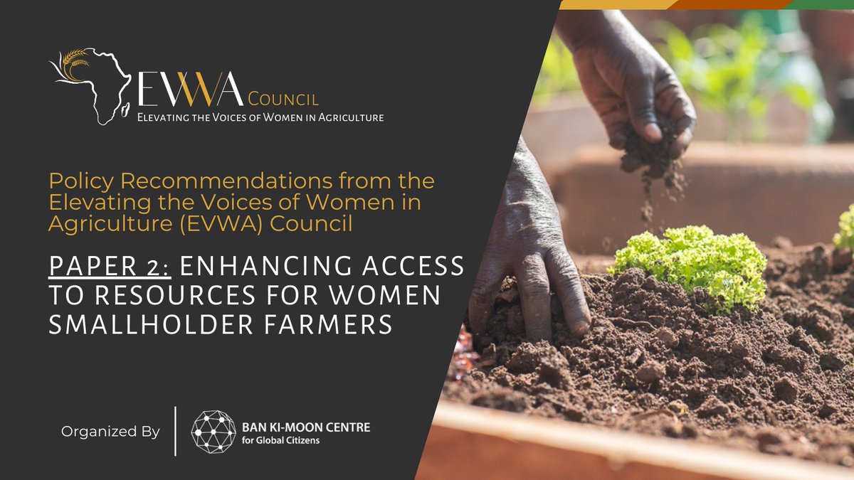 We're happy to launch our second #EVWACouncil paper on RESOURCES for women #smallholderfarmers! 🎉 Women & girls are disproportionally affected by the #ClimateCrisis. Join us on #EarthDay🌍 & learn how we can empower women farmers in #Africa. Read now 👉 bankimooncentre.org/accesstoresour…