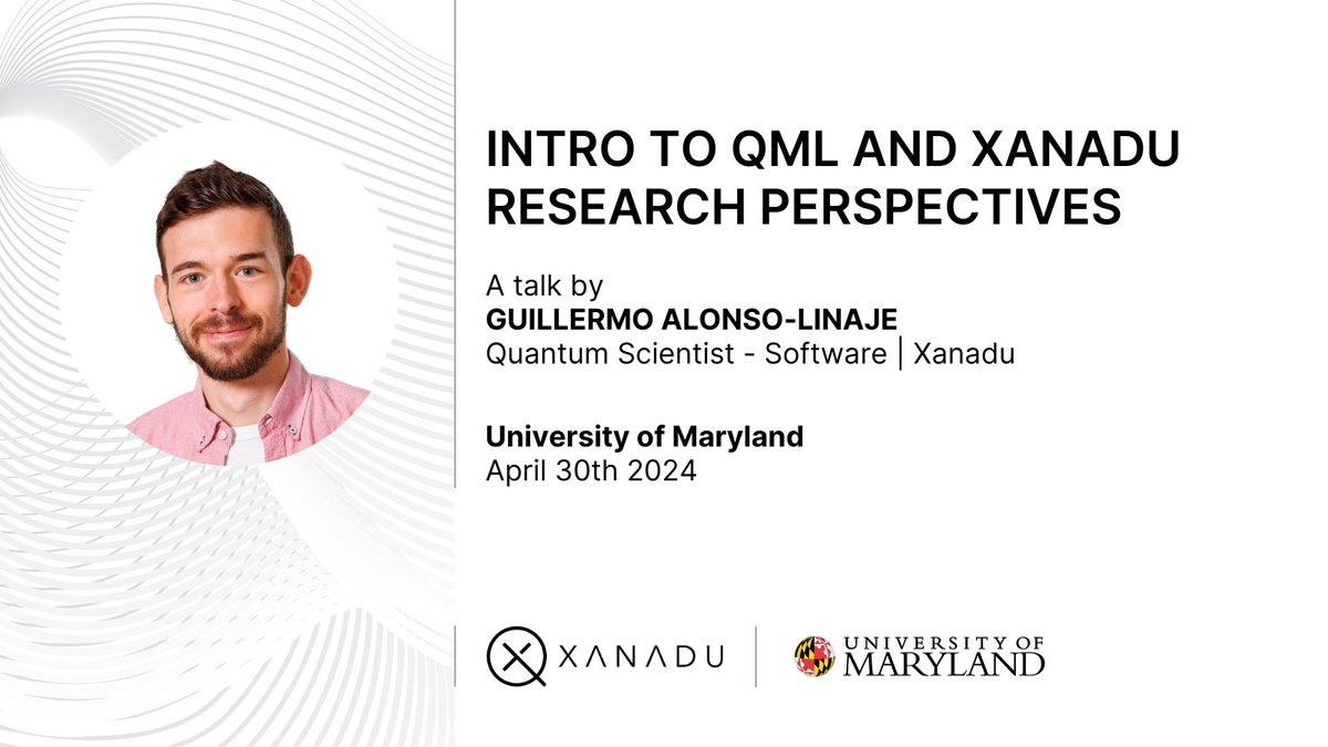 On April 30th, @KetPuntoG will be giving an introductory talk on QML and Xanadu research perspectives to the team at @UofMaryland.