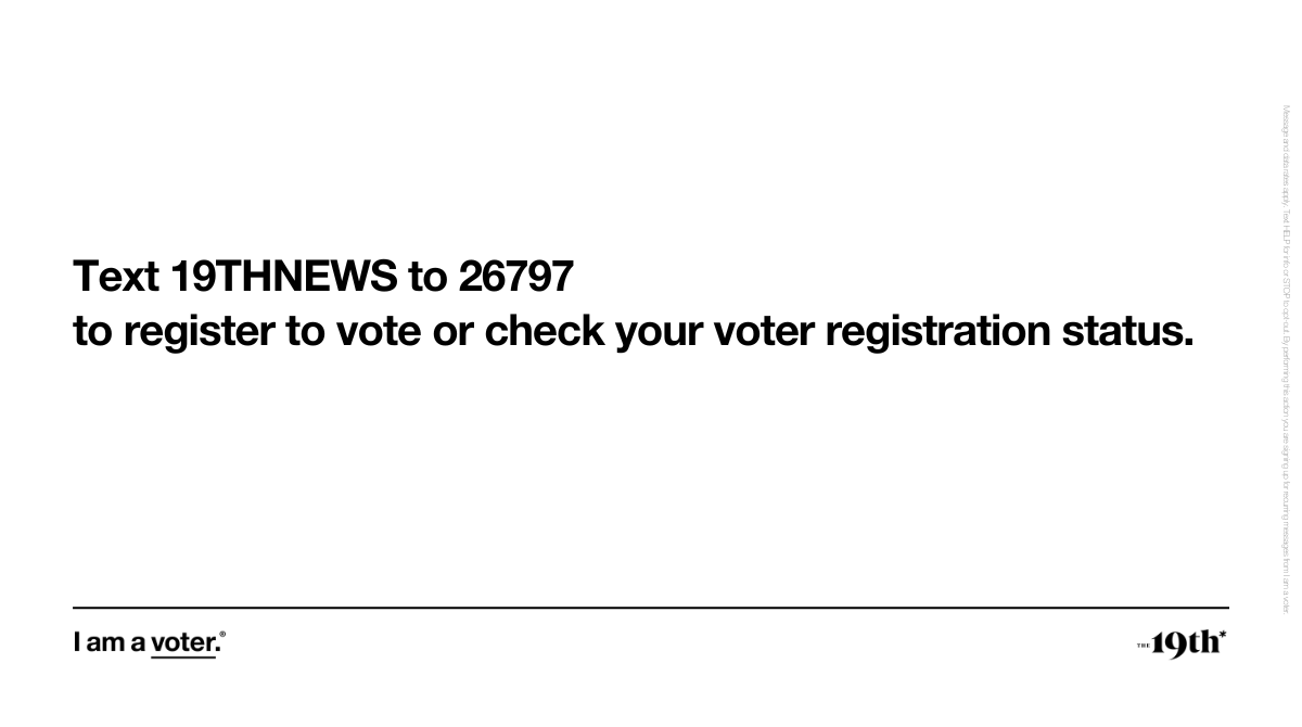 We’re excited to announce a new partnership with @iamavoter_, a nonpartisan organization focused on voting and civic engagement. Thanks to them, 19th audiences can register to vote or check registration status with a simple text. 📱 Get started: Send 19THNEWS to 26797.